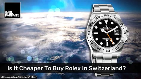 are rolex cheaper in switzerland|rolex dealers in switzerland.